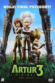 Plakat z filmu Artur i Minimki 3. Dwa światy