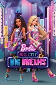 Plakat z filmu Barbie: Wielkie miasto, wielkie marzenia